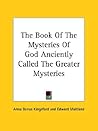 The Book Of The Mysteries Of God Anciently Called The Greater Mysteries