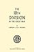 The 18th Division in the Gr...