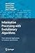 Information Processing with Evolutionary Algorithms: From Industrial Applications to Academic Speculations (Advanced Information and Knowledge Processing)