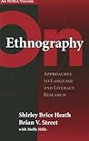 On Ethnography: Approaches to Language and Literacy Research