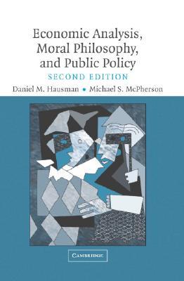 Economic Analysis, Moral Philosophy and Public Policy (Paperback)