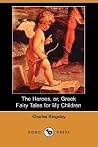 The Heroes, or, G...