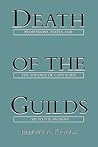 Death of the Guilds: Professions, States, and the Advance of Capitalism, 1930 to the Present