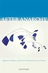 After Anarchy: Legitimacy and Power in the United Nations Security Council