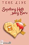 Sepotong Hati Yang Baru by Tere Liye