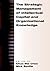 The Strategic Management of Intellectual Capital and Organiza... by Chun Wei Choo