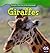 Giraffes (Animals That Live in the Grasslands)