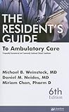 The Resident's Guide to Ambulatory Care: Frequently Encountered and Commonly Confused Clinical Conditions