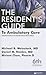 The Resident's Guide to Ambulatory Care by Michael B. Weinstock