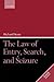 The Law of Entry, Search, and Seizure