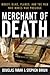 Merchant of Death: Money, G...