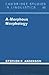 A-Morphous Morphology (Cambridge Studies in Linguistics, Series Number 62)