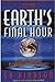 Earth's Final Hour: Are We Really Running Out of Time?