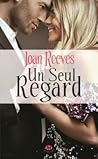 Un seul regard by Joan Reeves