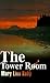 The Tower Room by Mary Linn Roby
