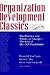 Organization Development Classics