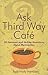 Ask Third Way Cafe: 50 Common and Quirky Questions about Mennonites