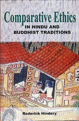 Comparative Ethics in Hindu and Buddhist Traditions (Hardcover)