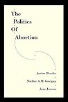 The Politics of Abortion