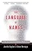 The Language of Names: What...