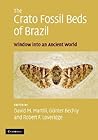 The Crato Fossil Beds of Brazil: Window into an Ancient World