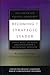 Becoming A Strategic Leader: Your Role In Your Organization's Enduring Success