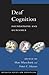Deaf Cognition: Foundations and Outcomes (Perspectives on Deafness)