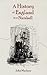 A History of England in a N...