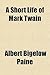 A Short Life of Mark Twain