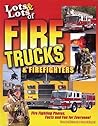 Lots & Lots of Fire Trucks & Firefighters