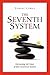The Seventh System: Harnessing the Power of Your Emotional System