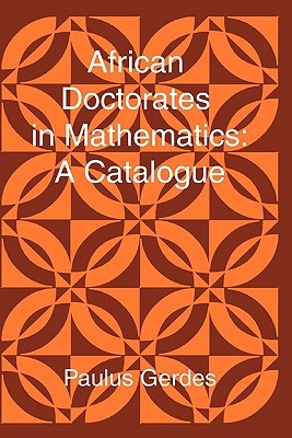 African Doctorates in Mathematics. A Catalogue (Paperback)