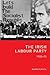 The Irish Labour Party 1922-73