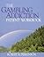The Gambling Addiction Patient Workbook by Robert R. Perkinson