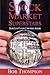 Stock Market Superstars by Bob Thompson