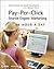Pay-Per-Click Search Engine Marketing by David Szetela