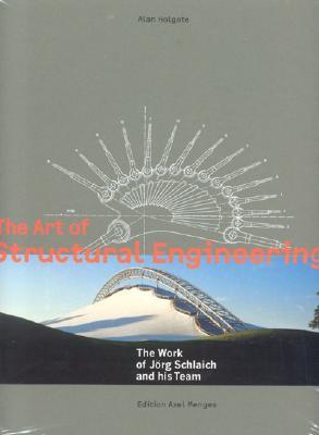 The Art of Structural Engineering: The Work of Jorg Schlaich and His Team (Hardcover)