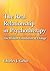 The Real Relationship in Psychotherapy by Charles J. Gelso