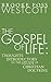 The Gospel of Life: Thoughts Introductory to the Study of Christian Doctrine