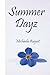 Summer Dayz by Michaela August