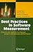 Best Practices in Software Measurement: How to use metrics to improve project and process performance