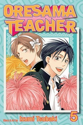 Oresama Teacher, Vol. 5 (Paperback)