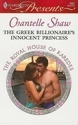 The Greek Billionaire's Innocent Princess (The Royal House of Karedes, #5)