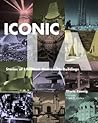 Iconic LA: Stories of LA's Most Memorable Buildings