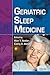 Geriatric Sleep Medicine