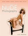 True Confessions of Nude Photography by A.K. Nicholas