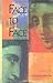 Face to Face: A Novel