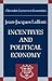 Incentives and Political Ec...