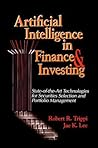 Artificial Intelligence in Finance & Investing: State-of-the-Art Technologies for Securities Selection and Portfolio Management