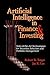 Artificial Intelligence in Finance & Investing: State-of-the-Art Technologies for Securities Selection and Portfolio Management